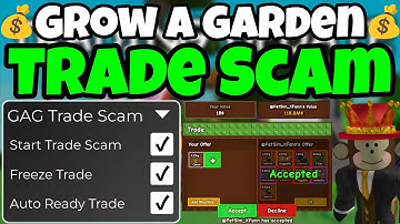 [NEW 2025] Grow A Garden TRADE SCAM Script! Auto Accept + Freeze Trade 💢 Keyless + Pastebin 📜