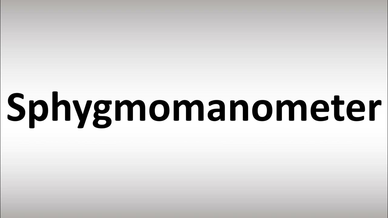 How to Pronounce Sphygmomanometer YouTube