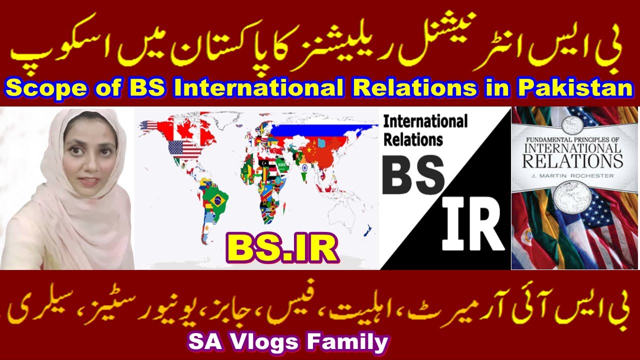 BS International Relations Scope In Pakistan BSIR Fee Jobs Salary bs-international-relations-scope-in-pakistan-bsir-fee-jobs-salary