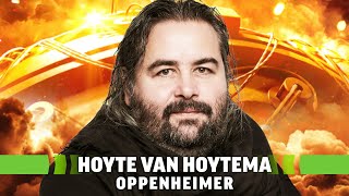 Oppenheimer Interview: Cinematographer Hoyte van Hoytema