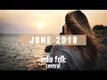 New Indie Folk; June 2018