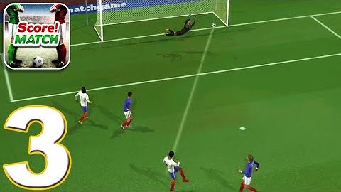 Score! Match | Walkthrough Gameplay #3