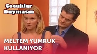 Meltem Yumruk Kullanıyor | Çocuklar Duymasın 6.  (ATV) Resimi