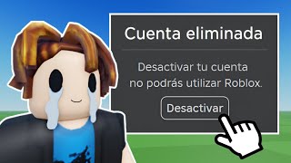 YA PUEDES ELIMINAR CUENTA DE ROBLOX