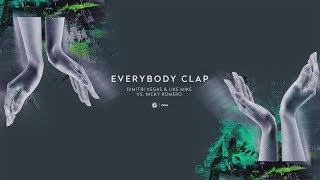 Dimitri Vegas & Like Mike vs. Nicky Romero - Everybody Clap (Extended Mix) Resimi