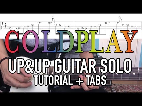 Up & Up - Coldplay (Guitar Solo Lesson + Tab)