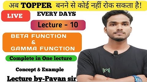 Beta Function and Gamma function | It