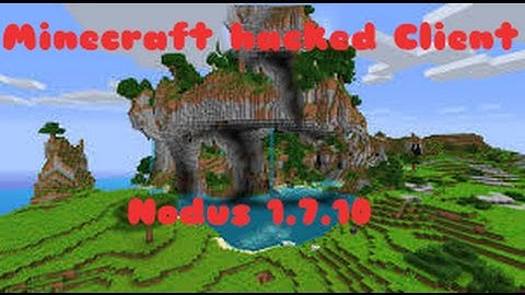 Minecraft: 1.7 Hacked Client | Nodus V2