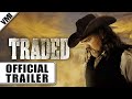 Traded (2016) - Trailer | VMI Worldwide