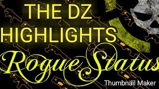 DZ HIGHLIGHTS SERIES * Being A Tactician Rogue...