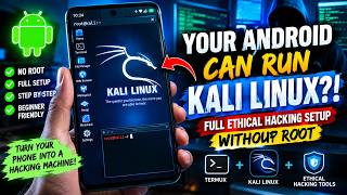🤯 Your Android Can Run Kali Linux! Full Ethical Hacking Setup Without Root #cybersecurity #hacking