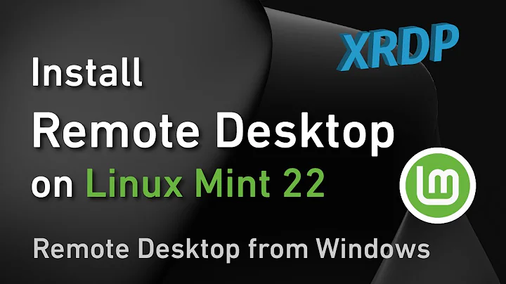How to Install Remote Desktop on Linux Mint 22