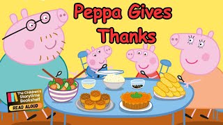 Kids Book Read Aloud: Peppa Gives Thanks/ Children’s Books Read Aloud /Thanksgiving Books Read Aloud