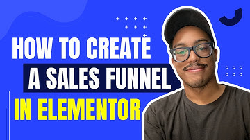 How To Create A Sales Funnel Using Elementor
