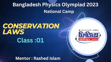 BdPhO -2023 || National Camp || Session 13 : Conservation Laws || Part 01