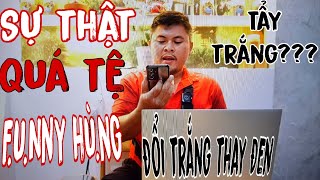 Sự Thật Quá Tệ Về Funny Hùng Đỉnh Điểm Sự Tráo Trở Với Mục Đích Tẩy Trắng Lừa Dối Cộng Đồng Mạng