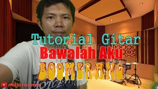 Tutorial Gitar Boomerang Bawalah Aku By Annes