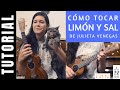 cómo tocar en ukelele LIMÓN Y SAL de JULIETA VENEGAS tutorial COMPLETO acordes
