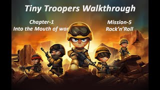 Tiny Troopers Walkthrough (PC) | Chapter:1,Into the Mouth of war | Mission:5,Rock'n'Roll | (Normal)