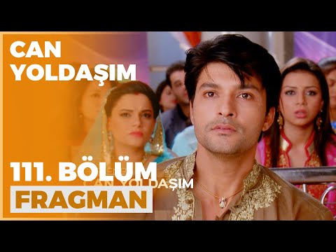 Can Yoldaşım 111.