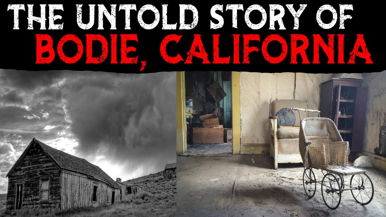 The Untold Story Of Bodie, California - The Cursed Gold Rush Town