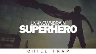 Video thumbnail of "Unknown Brain - Superhero (ft. Chris Linton)"