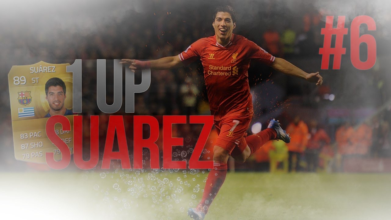 1 UP | Luis Suarez #6 | FIFA 15
