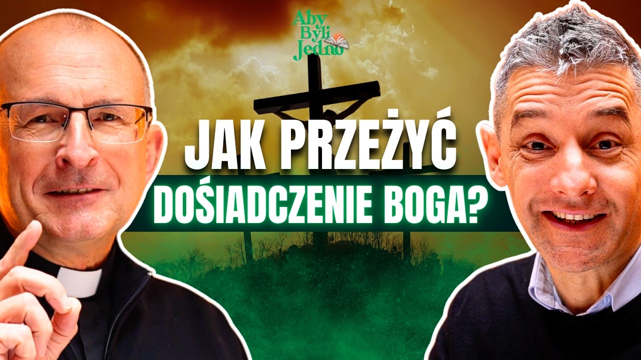 DLACZEGO BÓG PRZEKRACZA NASZE WYOBRAŻENIA? | ABY BYLI JEDNO