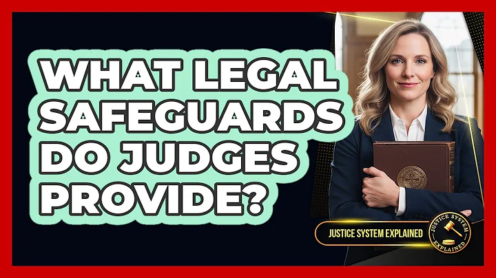 What Legal Safeguards Do Judges Provide?