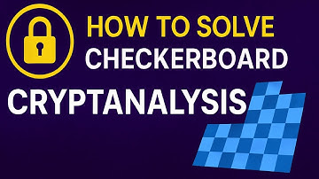 How to Solve a CHECKERBOARD CRYPTANALYSIS Cipher!