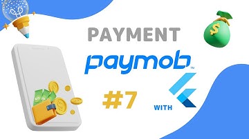 إنشاء بوابة دفع إلكترونية| Payment in Flutter with  Paymob (7): Arabic