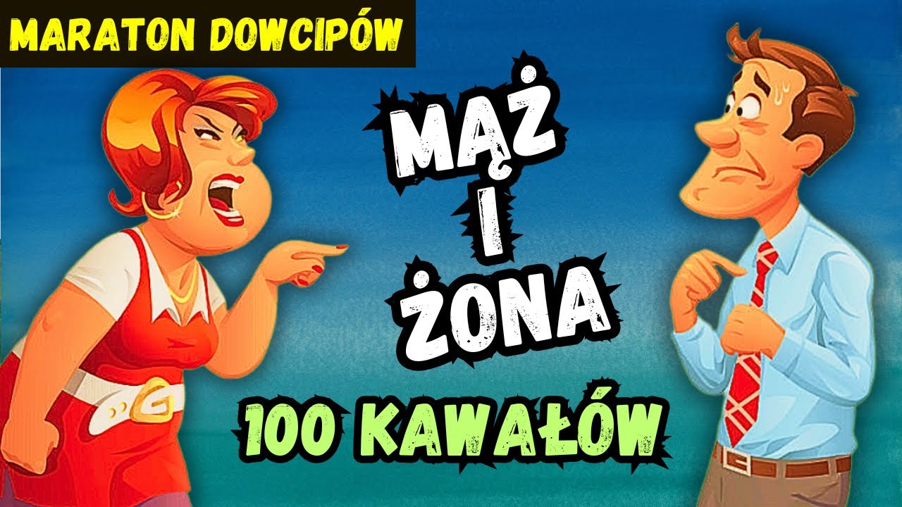 100 KAWAŁÓW O MĘŻU I ŻONIE - MARATON DOWCIPÓW  #DOWCIPY #KAWAŁY #ŚMIESZNE #HUMOR #FUNNY