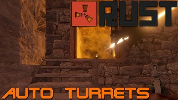 Rust - Taking Out Auto Turrets
