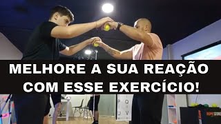 Treino de Reação!