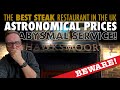 Hawksmoor London's Top Steak Restaurant ASTRONOMICAL Prices ABYSMAL Service!