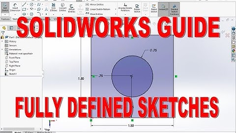 Solidworks Beginner Tutorial - Creating Fully Defined Sketches