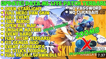 Data ML Lite Full Event 200Mb Patch Terbaru | ML Lite | Cara Mengatasi Lag & Patah Patah ML