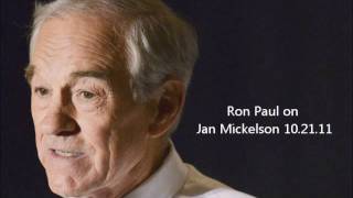 Ron Paul on Jan Mickelson 10/21/11 Part 2