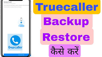 Truecaller Backup Restore Truecaller backup kaise kare