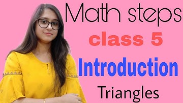Class 5 Maths Chapter Triangles Introduction Video