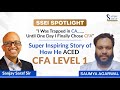 Why He Decided to Drop CA and Pursue CFA! Saumya Agarwal, Cleared CFA Level 1 | SSEI Spotlight