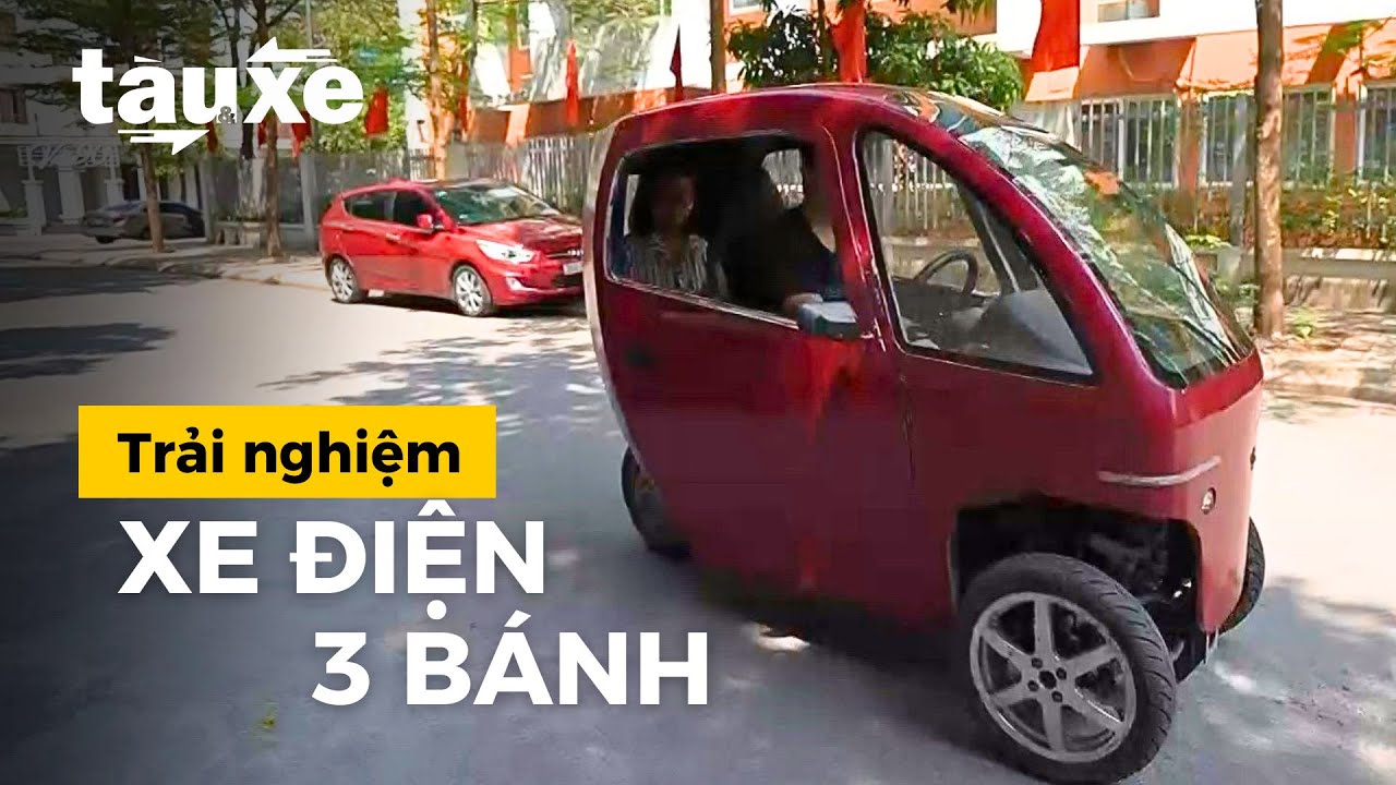 Trải nghiệm Xe Điện 3 bánh | Tàu & Xe
