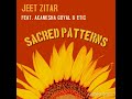 Sacred patterns  by jeet zitar feat akanksha goyal  progressive electronica tribal trance