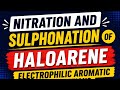 Nitration & Sulphonation | Electrophilic Aromatic Substitution #chemistry #jeeproblems #neetprep