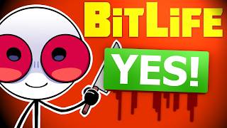 BitLife, but I say yes to everything