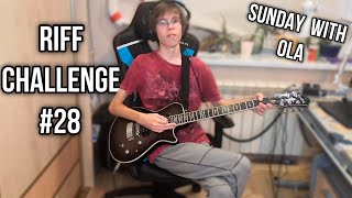 Sunday With Ola Riff Challenge #28