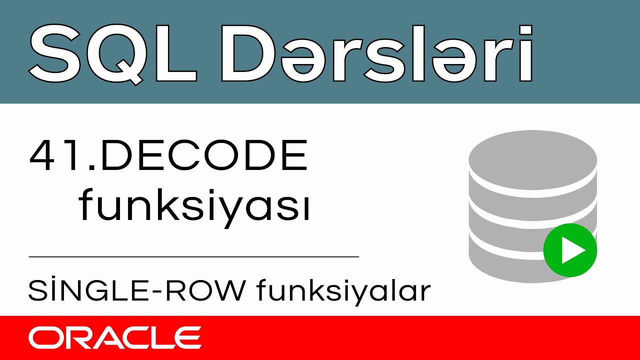 Oracle SQL dərsləri - 41. Single Row Functions in Oracle SQL | DECODE ...