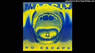 Maddix - No Escape (Extended Mix) Resimi