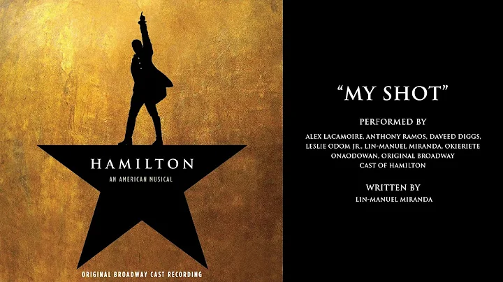 "My Shot" from HAMILTON