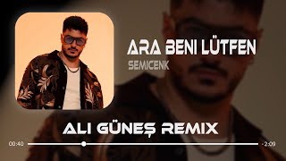 Download Lagu Ara Beni Lütfen - Semicenk ( Ali Güneş Remix ) MP3 Download Lagu Ara Beni Lütfen - Semicenk ( Ali Güneş Remix ) MP3